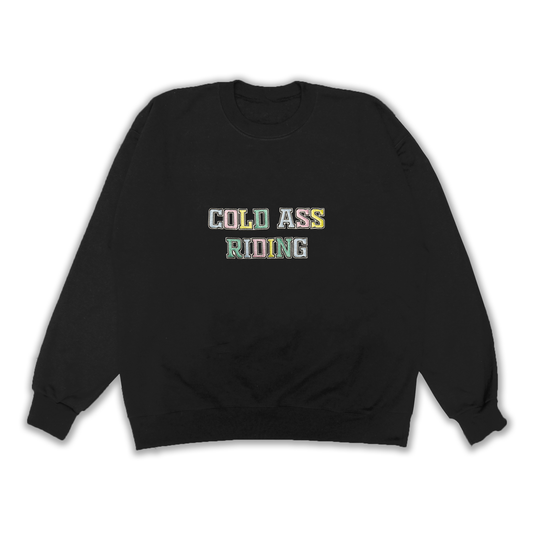 Cold Ass Riders Embroidered Crewneck